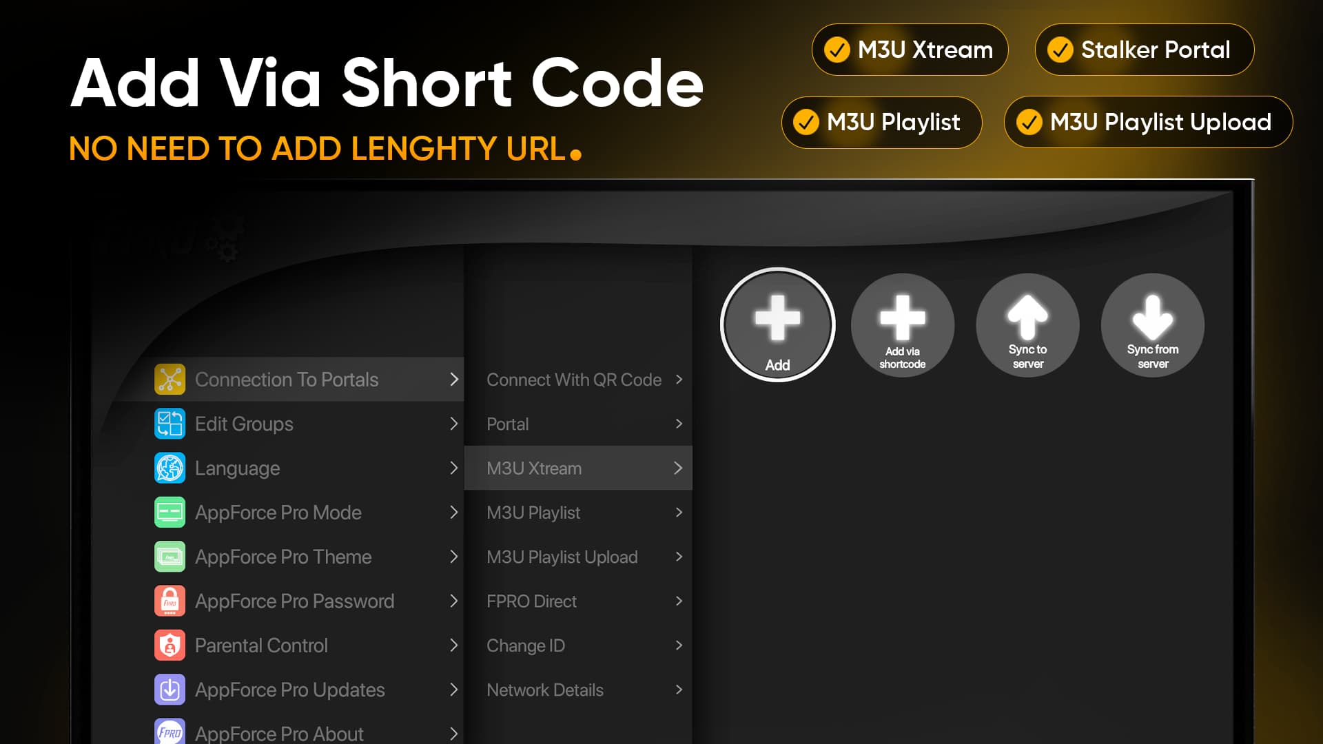 AppForce Pro settings screen: add a service via short code with M3U Xtream, Stalker Portal, M3U Playlist and M3U Playlist Upload